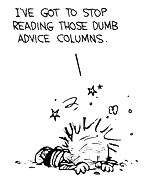~ gotta stop reading advice columns ~