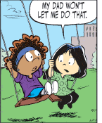 ~ my Dad will not let me ~