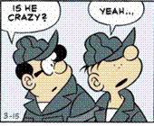 ~ is he crazy ~