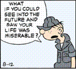~ a miserable life is in your future ~